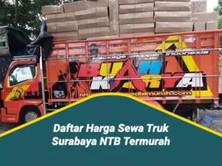 Daftar Harga Sewa Truk Surabaya NTB Termurah