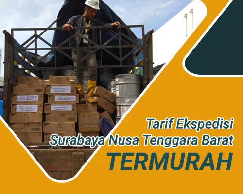 Tarif Ekspedisi Surabaya NTB TerMurah