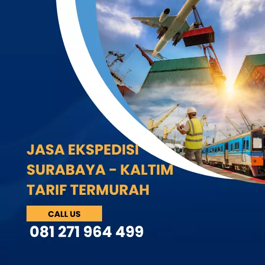 Tarif Ekspedisi Termurah Kalimantan Timur Dari Surabaya